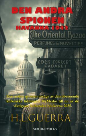 DEN ANDRA SPIONEN: HAVANNA 1942