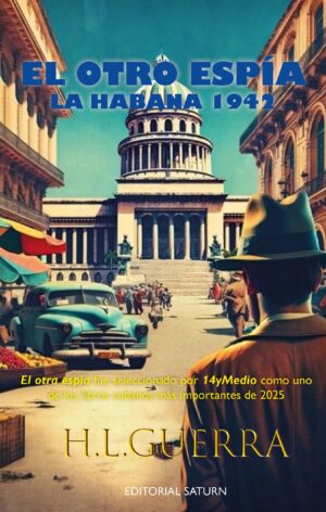 El otro espía : La Habana 1942